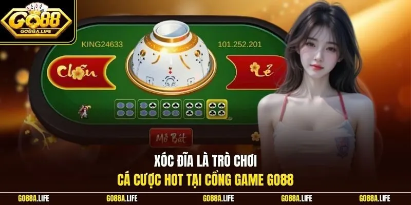 Xóc Đĩa là trò chơi cá cược hot tại cổng game GO88